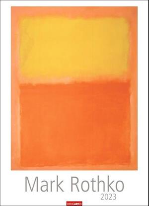 Mark Rothko Kalender 2023 - Mark Rothko - Fanituote - Harenberg u.Weingarten - 9783840082528 - tiistai 17. toukokuuta 2022