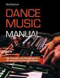 Cover for Snoman · Dance Music Manual (Bog)