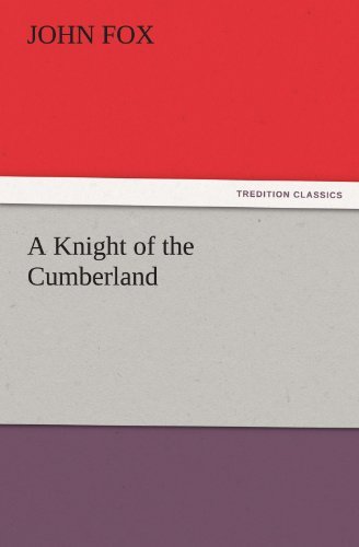 Cover for John Fox · A Knight of the Cumberland (Tredition Classics) (Paperback Bog) (2011)