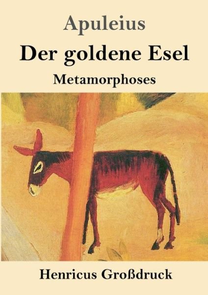 Cover for Apuleius · Der goldene Esel (Grossdruck) (Paperback Bog) (2019)
