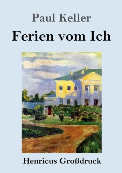 Cover for Paul Keller · Ferien vom Ich (Grossdruck) (Paperback Bog) (2019)