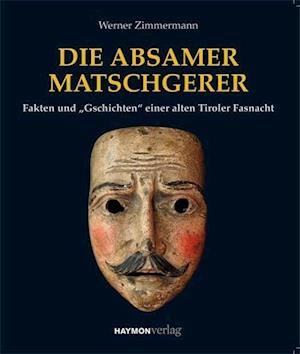 Cover for Werner Zimmermann · Der Absamer Matschgerer (Book)