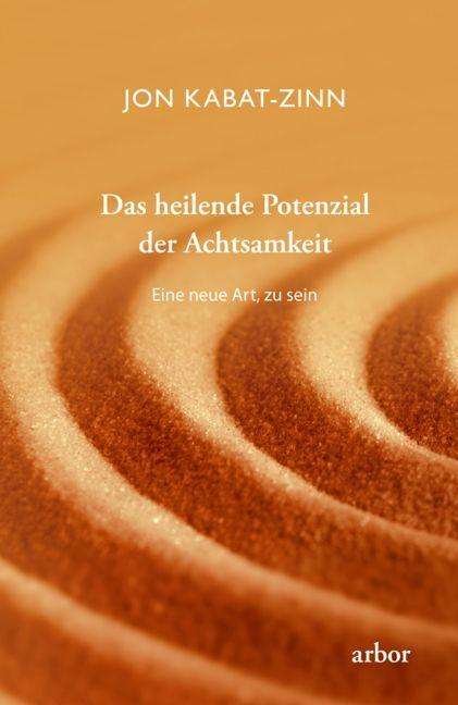 Cover for Kabat-Zinn · Das heilende Potenzial der A (Book)
