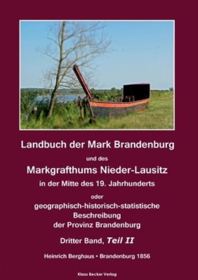 Cover for Heinrich Berghaus · Landbuch der Mark Brandenburg und des Markgrafthums Nieder-Lausitz. Dritter Band, Teil II (Paperback Book) (2021)