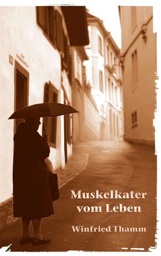Cover for Thamm · Muskelkater vom Leben (Book)