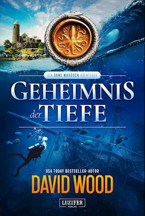 Cover for David Wood · GEHEIMNIS DER TIEFE (ein Dane Maddock Abenteuer) (Pocketbok) (2022)