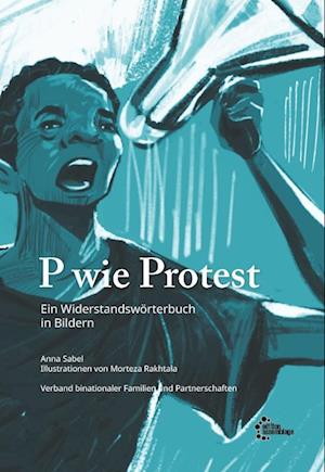 Cover for Sabel Anna · P wie Protest (Book) (2022)