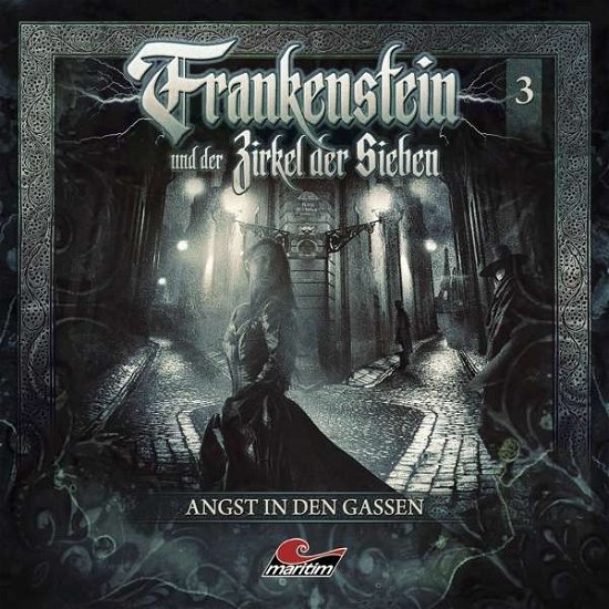 Cover for Frankenstein Und Der Zirkel Der Sieben · Frankenstein 03-angst in den Gassen (CD) (2021)