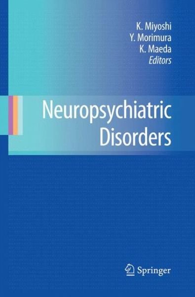 Koho Miyoshi · Neuropsychiatric Disorders (Pocketbok) [2010 edition] (2014)
