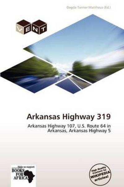 Cover for Dagda Tanner Mattheus · Arkansas Highway 319 (Book) (2011)