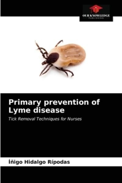 Cover for Inigo Hidalgo Ripodas · Primary prevention of Lyme disease (Paperback Book) (2021)