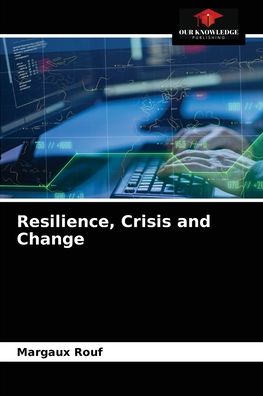 Cover for Margaux Rouf · Resilience, Crisis and Change (Paperback Book) (2021)