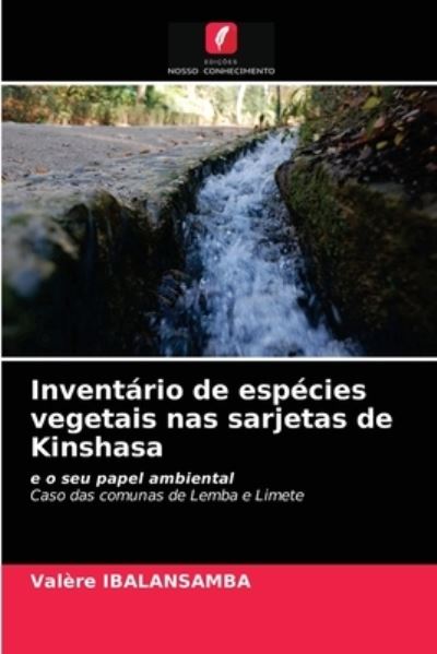 Cover for Valere Ibalansamba · Inventario de especies vegetais nas sarjetas de Kinshasa (Paperback Book) (2021)