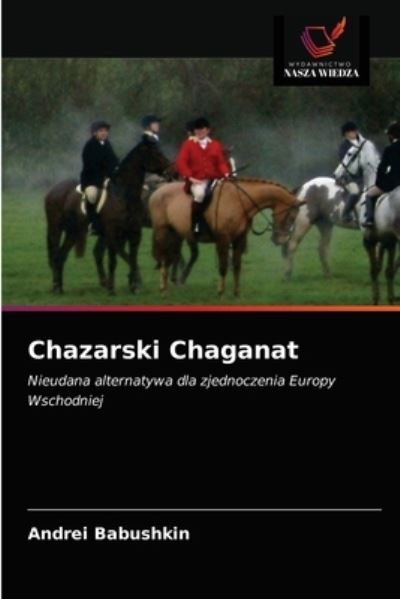 Cover for Andrei Babushkin · Chazarski Chaganat (Paperback Book) (2021)