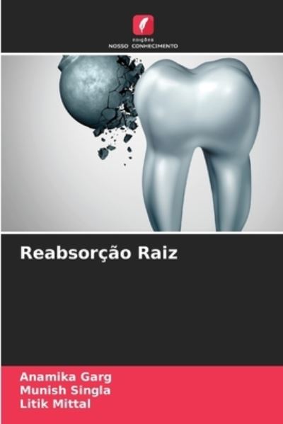Cover for Anamika Garg · Reabsorcao Raiz (Paperback Book) (2021)