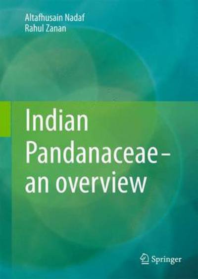 Cover for Altafhusain Nadaf · Indian Pandanaceae - an overview (Hardcover Book) [2012 edition] (2013)