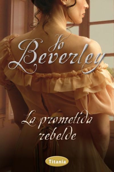 Cover for Jo Beverley · La Prometida Rebelde (Paperback Book) [Spanish edition] (2014)