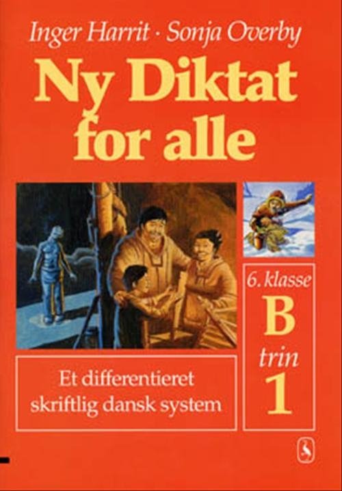 Cover for Sonja Overby; Inger Harrit · Ny Diktat for alle 6. klasse: Ny Diktat for alle 6. klasse (Poketbok) [1:a utgåva] (2001)
