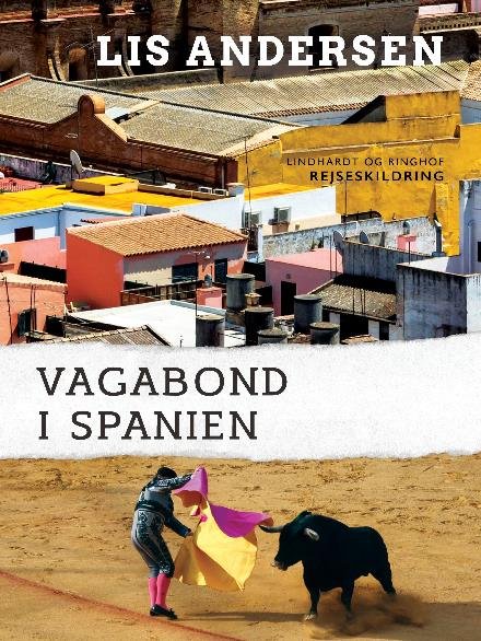 Cover for Lis Andersen · Vagabond i Spanien (Sewn Spine Book) [1er édition] (2017)