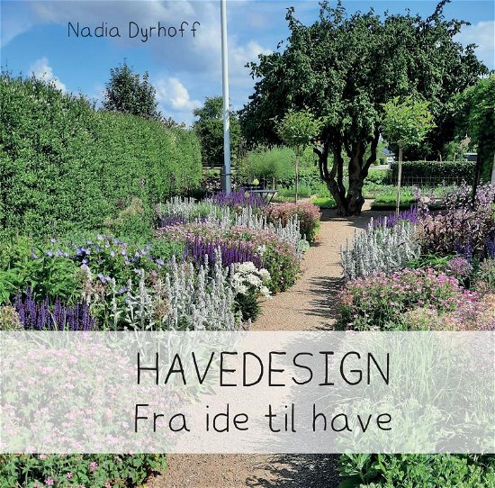 Cover for Nadia Dyrhoff · Havedesign (Hardcover Book) (2022)