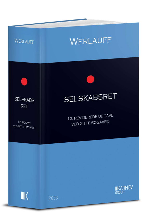 Erik Werlauff; Gitte Søgaard · Selskabsret (Hardcover bog) [12. udgave] (2023)