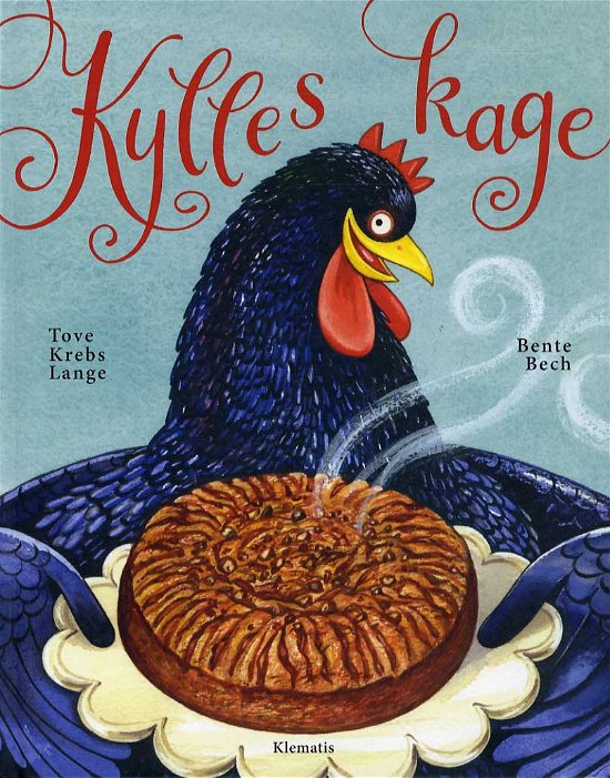 Cover for Tove Krebs Lange · Kylles kage (Indbundet Bog) [1. udgave] (2014)