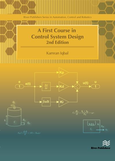 A First Course in Control System Design - Kamran Iqbal - Books - River Publishers - 9788770221528 - May 30, 2020