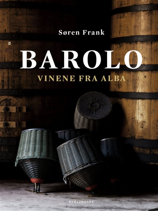Barolo - Søren Frank - Books - Berlingske Media Forlag - 9788771084528 - September 28, 2012