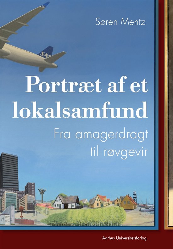 Cover for Søren Mentz · Portræt af et lokalsamfund (Gebundesens Buch) [1. Ausgabe] (2020)