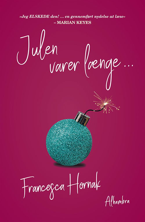 Cover for Francesca Hornak · Julen varer længe ... (Sewn Spine Book) [1e uitgave] (2018)