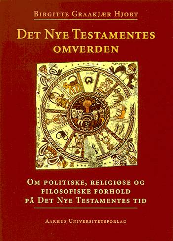 Birgitte Graakjær Hjort · Det Nye Testamentes omverden (Sewn Spine Book) [1st edition] (2003)