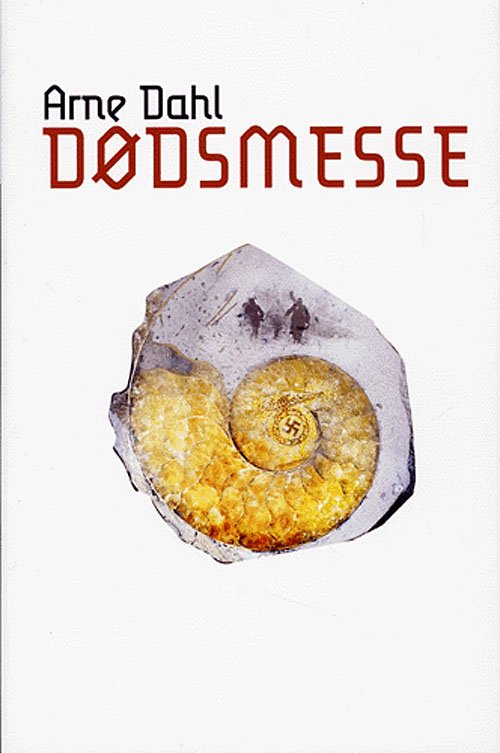Cover for Arne Dahl · Modtryks spændingsbøger., 7: Dødsmesse (Sewn Spine Book) [1er édition] (2005)