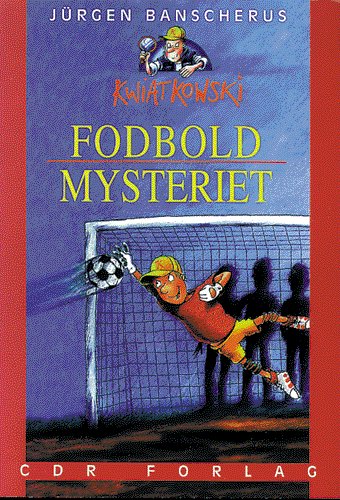 Cover for Jürgen Banscherus · Fodboldmysteriet (Bok) (1997)