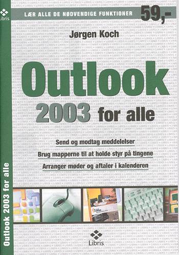 Cover for Jørgen Koch · Office 2003 for alle: Outlook 2003 for alle (Sewn Spine Book) [1er édition] (2004)