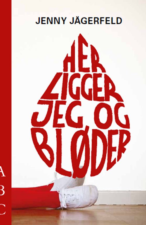 Cover for Jenny Jägerfeld · Her ligger jeg og bløder (Taschenbuch) [1. Ausgabe] [Paperback] (2012)