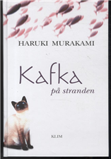 Cover for Haruki Murakami · Kafka på stranden (Inbunden Bok) [1:a utgåva] [Indbundet] (2007)