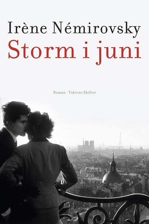 Storm i juni - Irène Némirovsky - Książki - Gyldendal - 9788779736528 - 1910