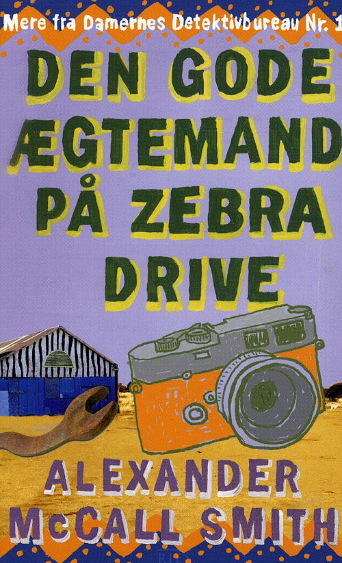 Damernes Detektivbureau Nr. 1, 8: Den gode ægtemand på Zebra Drive. - Alexander McCall Smith - Książki - Ries - 9788791318528 - 16 września 2008