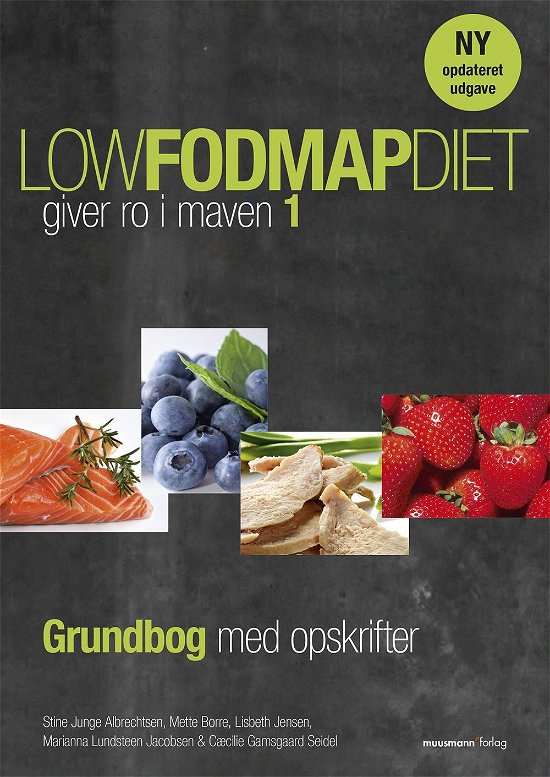 Cover for Stine Junge Albrechtsen, Mette Borre, Lisbeth Jensen, Marianna Lundsteen Jacobsen og Cæcilie Gamsgaard Seidel · FODMAP: Low FODMAP diet 1 (Sewn Spine Book) [6th edition] (2015)