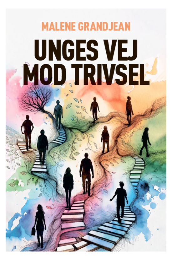 Cover for Malene Grandjean · Unges vej mod trivsel (Hardcover Book) [1º edição] (2024)