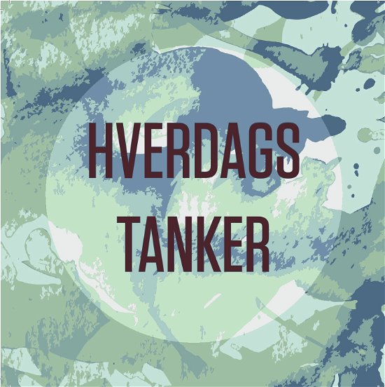 Cover for Louise Nabe-Nielsen og Lho Høiris · Hverdagstanker (Tillbehör) [1:a utgåva] (2019)