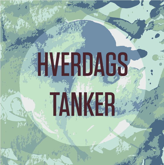 Louise Nabe-Nielsen og Lho Høiris · Hverdagstanker (TILBEHØR) [1. udgave] (2019)