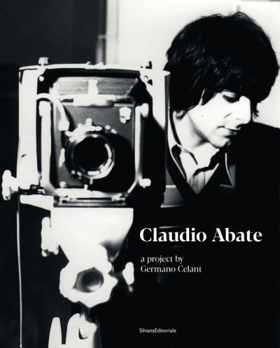Cover for Claudio Abate: A Project by Germano Celant (Inbunden Bok) (2023)