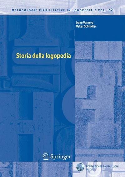 Irene Vernero · Storia Della Logopedia (Paperback Book) [2012 edition] (2012)