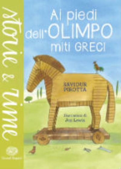 Cover for Saviour Pirotta · Ai Piedi Dell'olimpo. Miti Greci. Ediz. A Colori (Book) (2015)