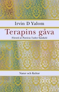 Terapins gåva - Irvin D Yalom - Kirjat - Natur & Kultur Akademisk - 9789127129528 - maanantai 22. maaliskuuta 2010