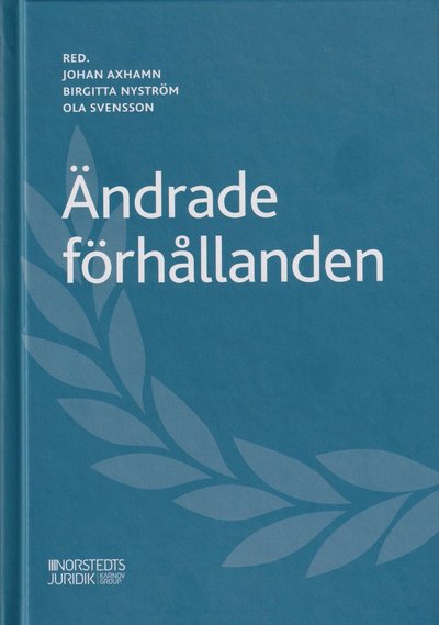 Cover for Ola Svensson · Ändrade förhållanden (Bound Book) (2022)