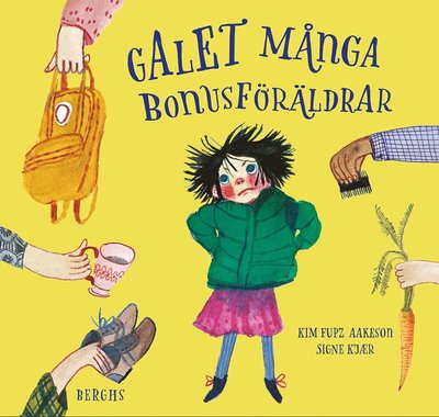 Cover for Kim Fupz Aakeson · Galet många bonusföräldrar (Innbunden bok) (2022)