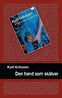 Cover for Kjell Eriksson · Ann Lindell: Den hand som skälver (Book) (2010)