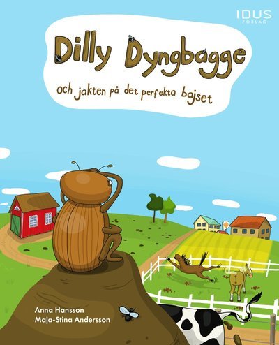 Cover for Anna Hansson · Dilly Dyngbagge och jakten på det perfekta bajset (Bound Book) (2022)